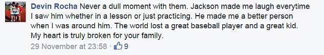 Paying tribute: Baseball instructor, Devin Rocha, wrote on Facebook: 'Jackson made me laugh everytime I saw him, whether in a lesson or just practicing. He made me a better person when I was around him'
