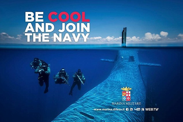 Controversial: Italians have reacted angrily after the country's Marina Militare - the navy - launched a recruitment campaign using the slogan 'Be cool and join the navy' in English